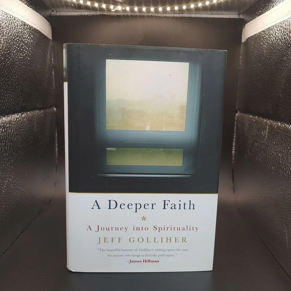 Deeper Faith : A Journey into Spirituality by‎ Jeff Golliher (2008, Hardcover)